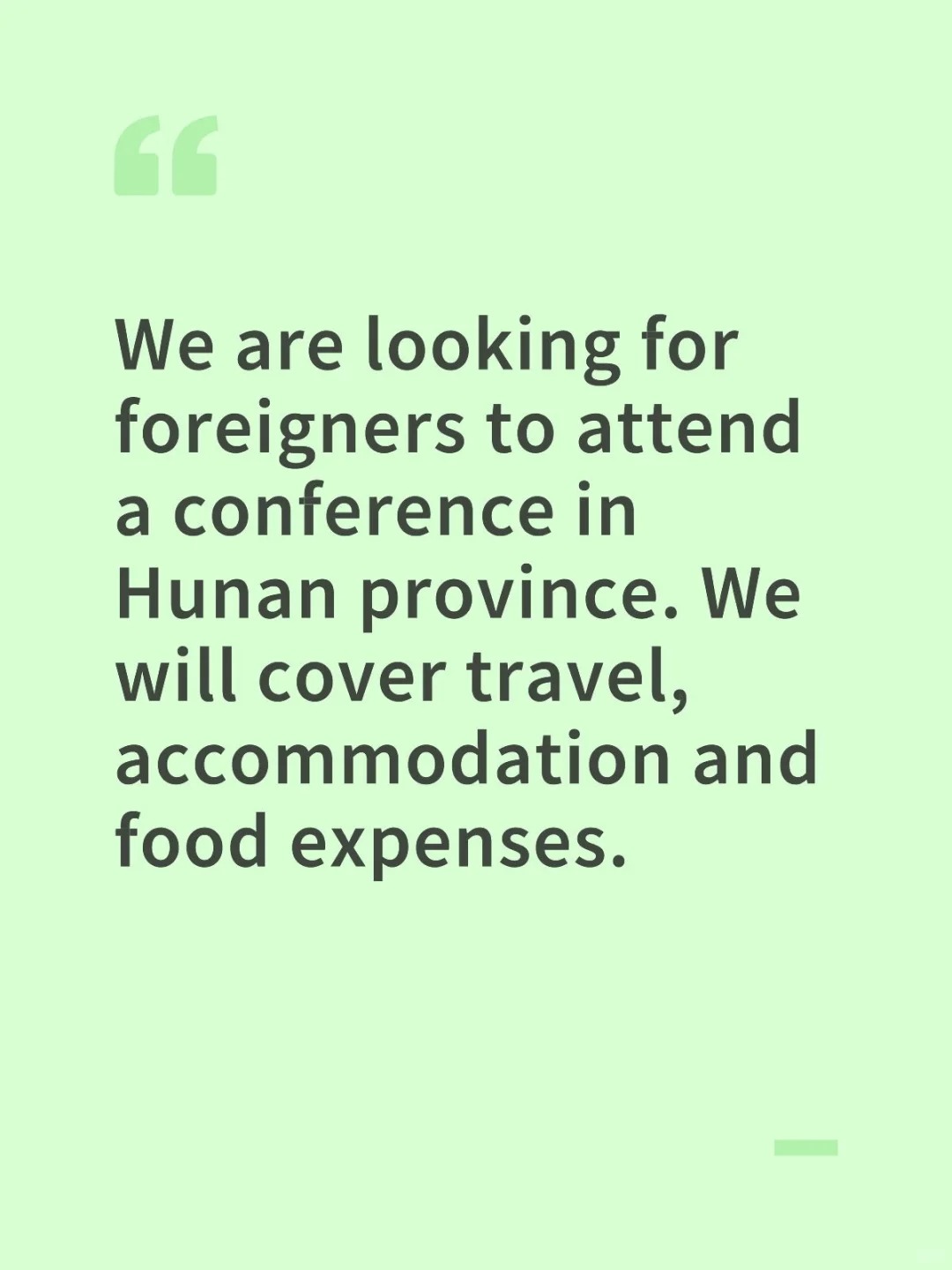 We are looking for foreigners to attend a conference in Hunan province. We will .jpg